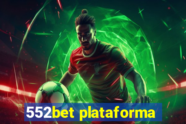 552bet plataforma